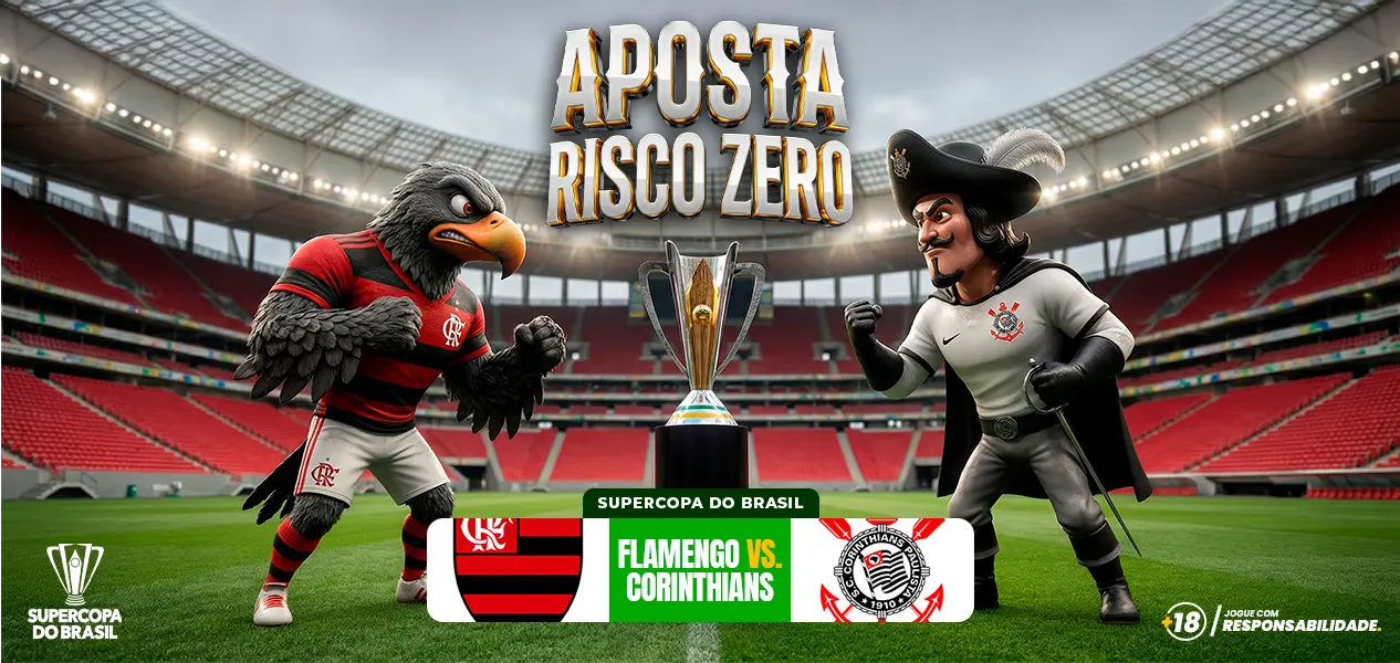 Banner 'Aposta risco zero' para Flamengo x Corinthians na Supercopa do Brasil, com as mascotes dos clubes