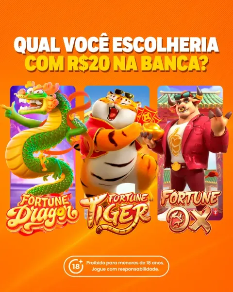 Anúncio vertical 'Qual você escolheria com R$ 20 na banca?' com Fortune Dragon, Tiger e Ox