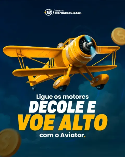 Anúncio vertical 'Decole e voe alto com o Aviator' com avião amarelo